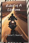 Rides of a Lifetime: A Biker's Journal in Paperback