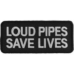 P162 Loud Pipes Save Lives Biker Saying Patch