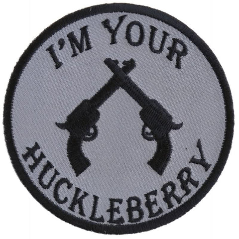 P511 I'm Your Huckleberry Pistols Iron on Novelty Patch