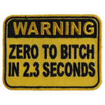 P384 Warning Zero To Bitch In 2 Seconds Funny Patch